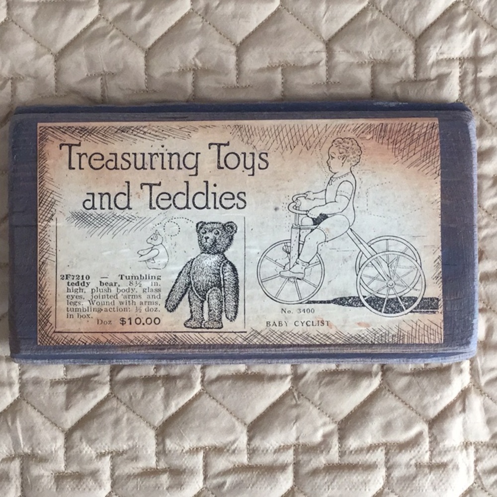 Vintage Treasuring Toys and Teddies Wooden Sign
